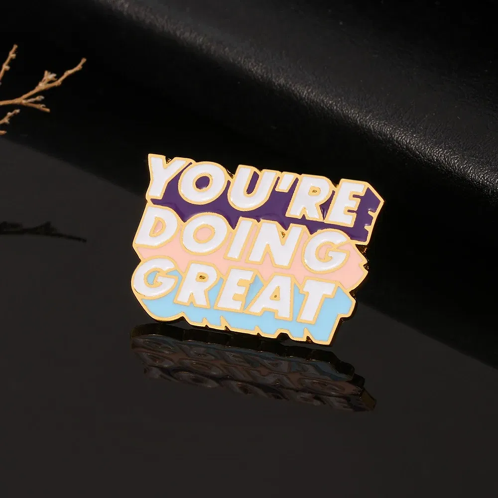 YOU'RE DOING GREAT Letters Encourage Brooch For Child Man Women Fashion Backpack Cute Pin Christmas Halloween Jewelry Gifts
