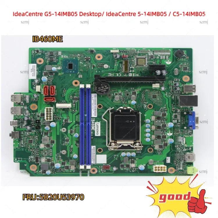 Lot For Lenovo IdeaCentre G5-14IMB05 Desktop/ IdeaCentre 5-14IMB05 / C5-14IMB05 Desktop all-in PC motherboard IB460ME 5B20U53970
