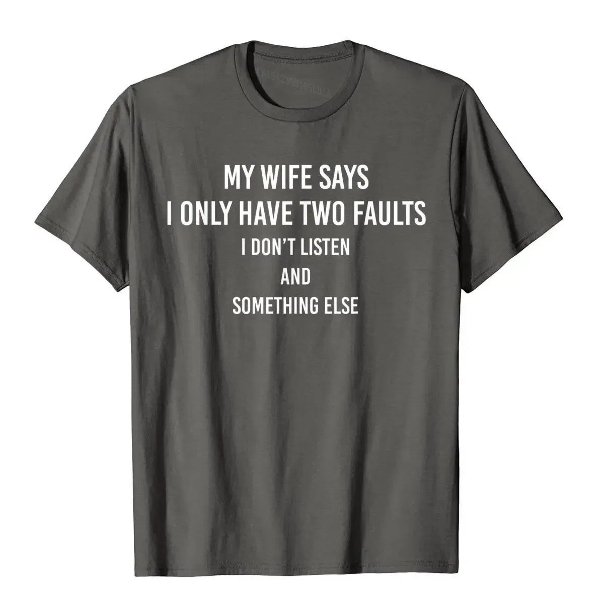 Color: Lavender, Size: M - My Wife Says I Only Have Two Faults Funny Husband Men Gift T-Shirt T Shirts Funny Funky Cotton Tops & Tees High Street For Male