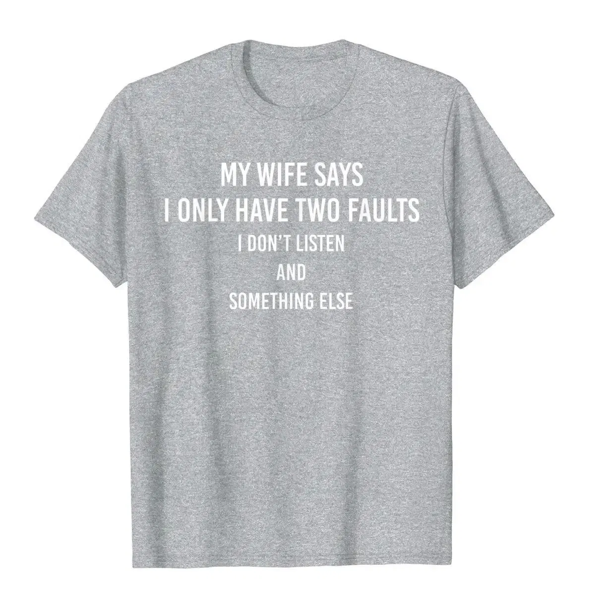Color: green, Size: XXL - My Wife Says I Only Have Two Faults Funny Husband Men Gift T-Shirt T Shirts Funny Funky Cotton Tops & Tees High Street For Male