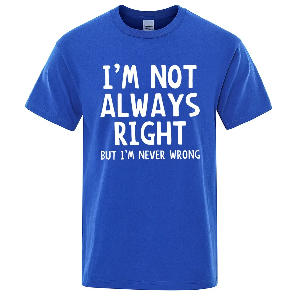 Color: GRAY, Size: S - I'M Not Always Right Letter Male T-Shirt High Quality T Shirts Summer Oversized Short Sleeve Clothes Cotton Loose Street Tops