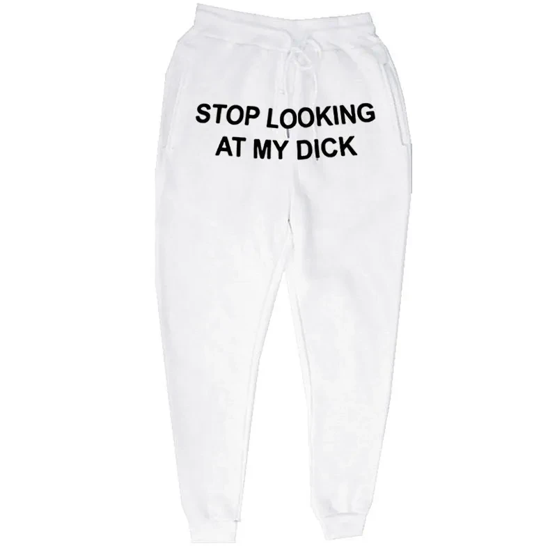 Stop Looking at my Dick Pants
