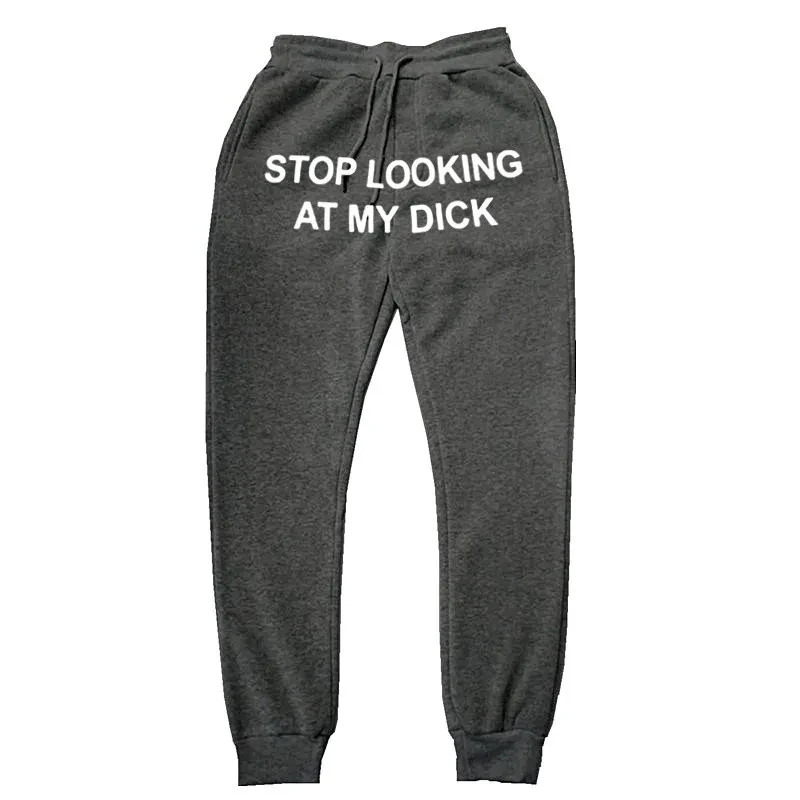 Stop Looking at my Dick Pants