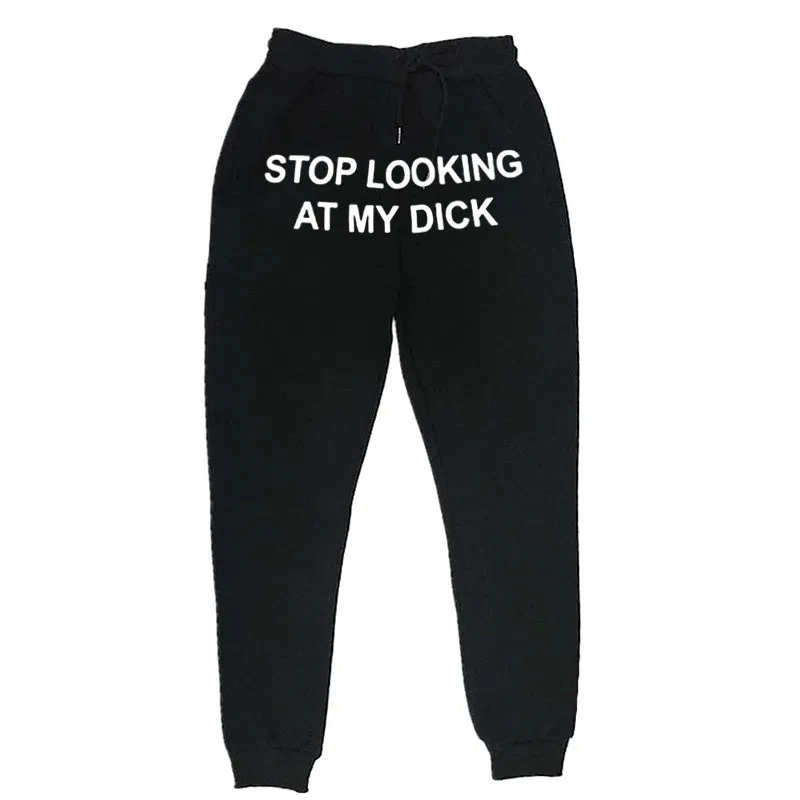 Stop Looking at my Dick Pants